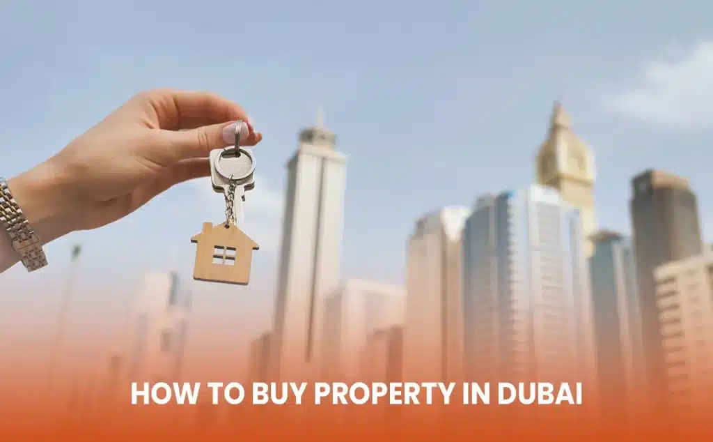 How to Buy Property in Dubai