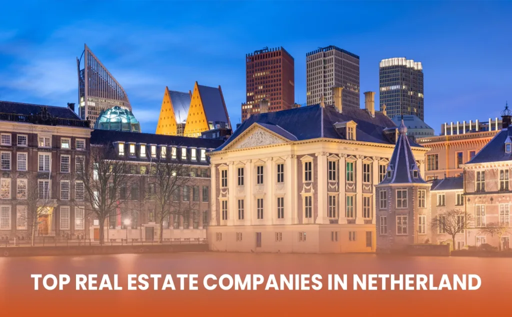 Top Real Estate Companies in Netherlands