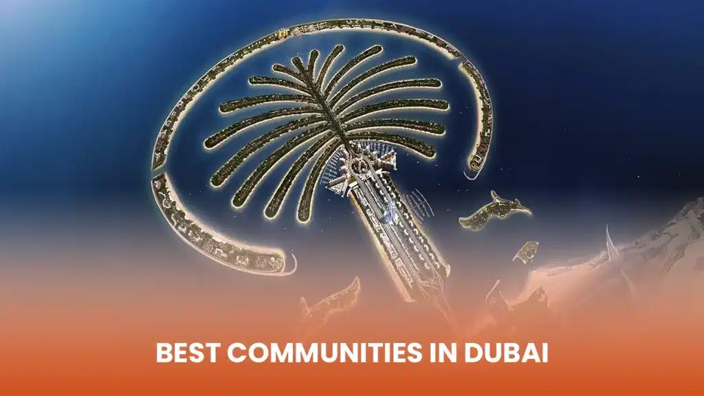 Best Communities in Dubai