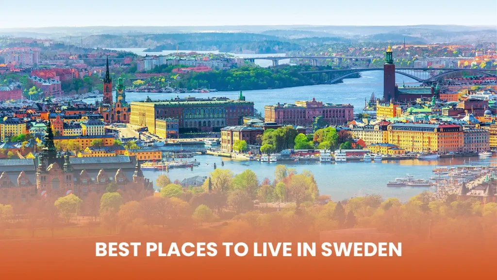 Best Places to Live in Sweden