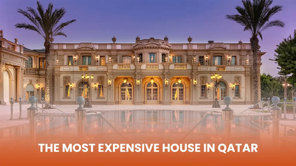 The Most Expensive House in Qatar